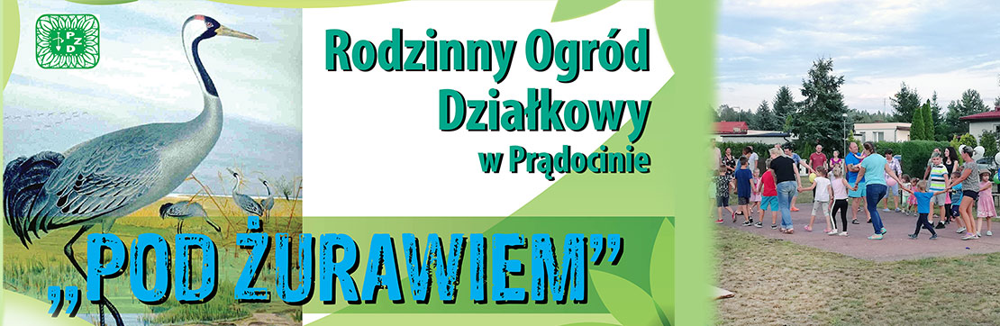 Rodzinny Ogród Działkowy Pod Żurawiem Prądocin